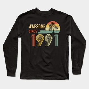 31 Years Old Awesome Since 1991 Gifts 31th Birthday Gift Long Sleeve T-Shirt